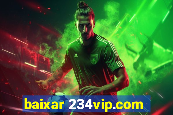 baixar 234vip.com